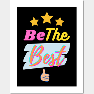 Be the best Posters and Art